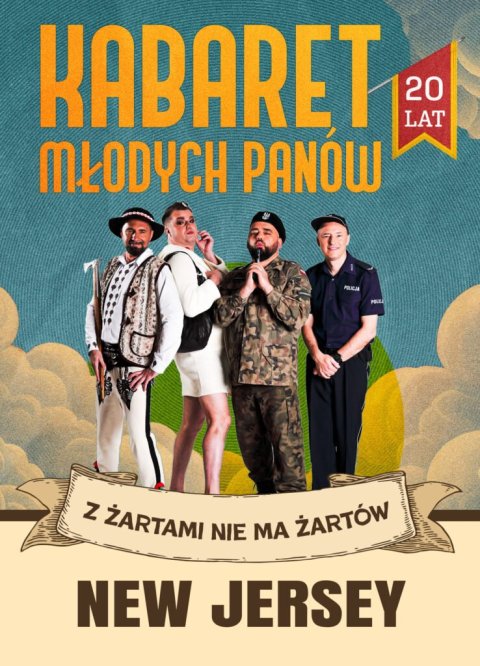 Kabaret Młodych Panów „Z żartami nie ma żartów – 20-lecie”